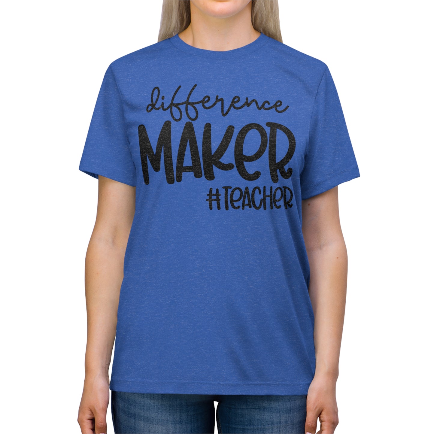 Difference Maker #Teacher Triblend Tee