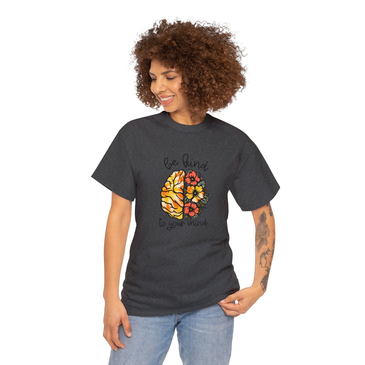 Be Kind To Your Mind Heavy Cotton Tee