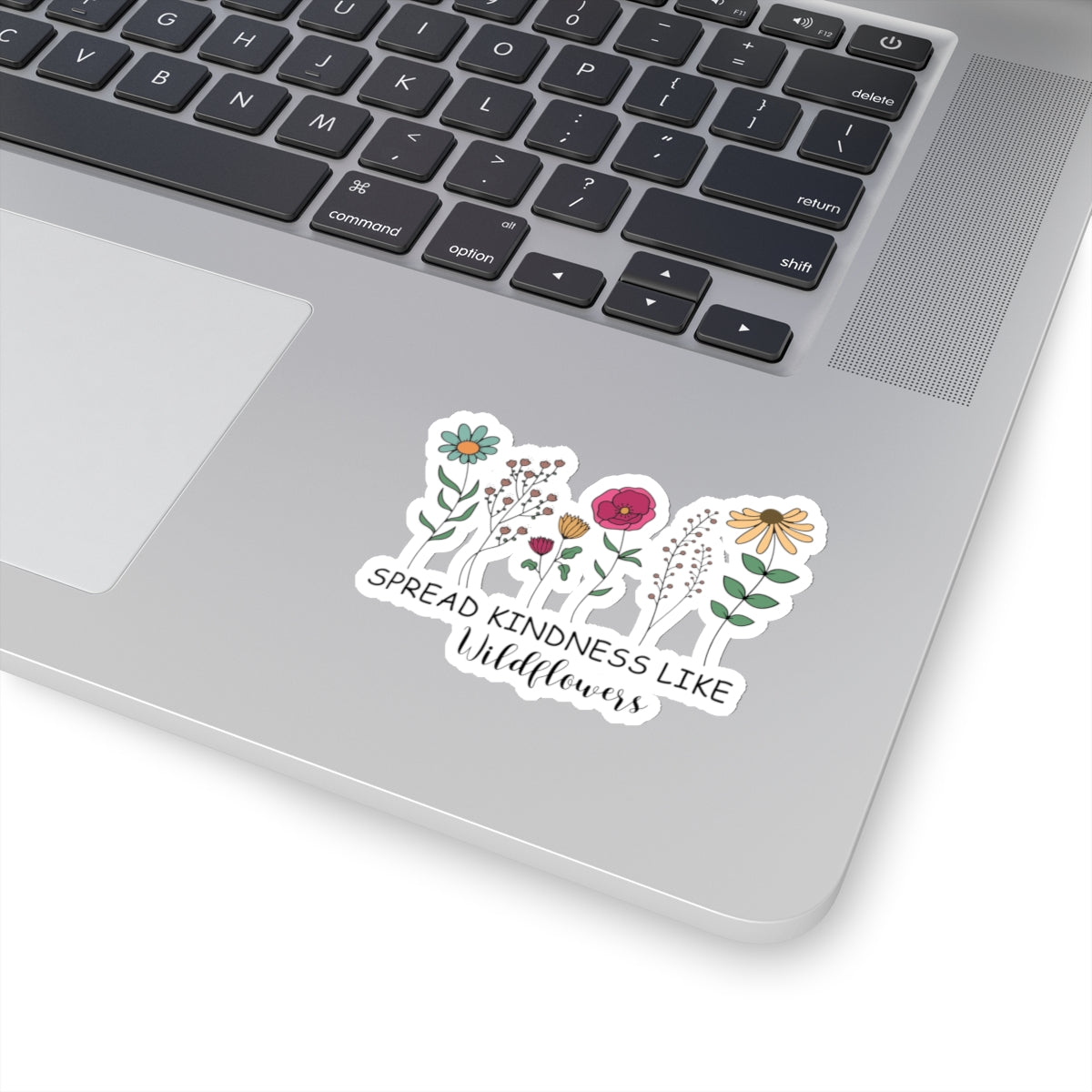 Spread Kindness Like Wildflowers Kiss-Cut Sticker