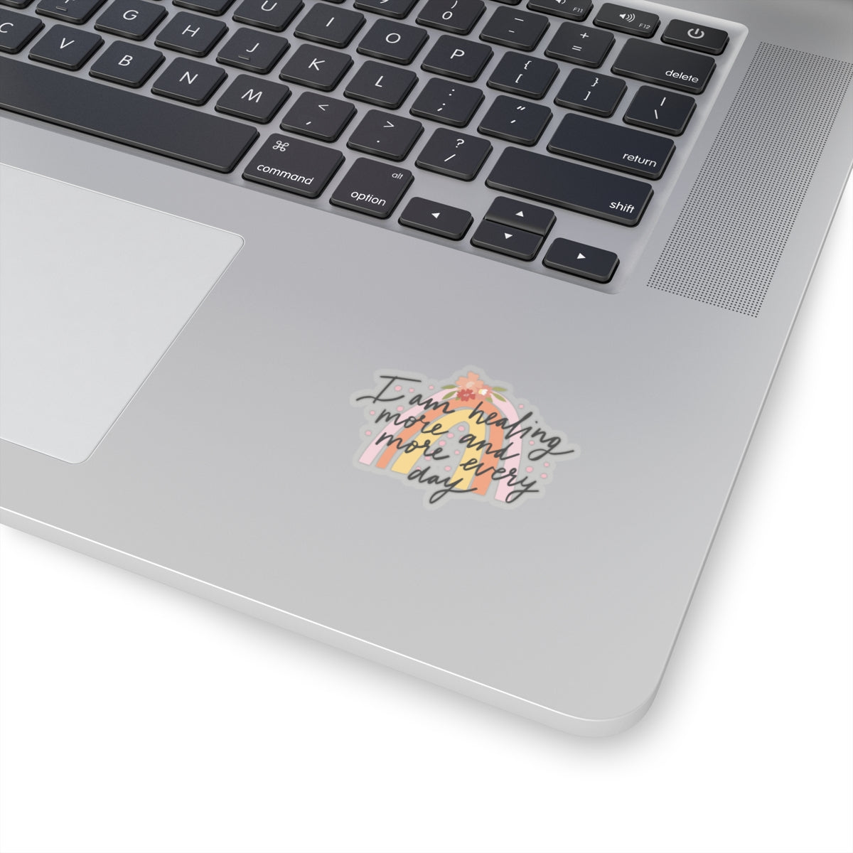 I am Healing More and More Every Day Kiss-Cut Sticker