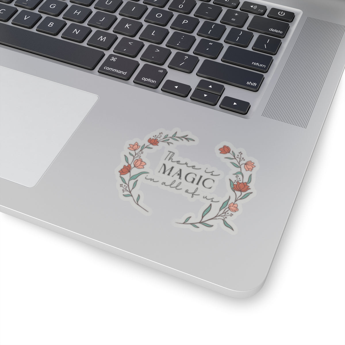 There is Magic in All of Us Kiss-Cut Sticker