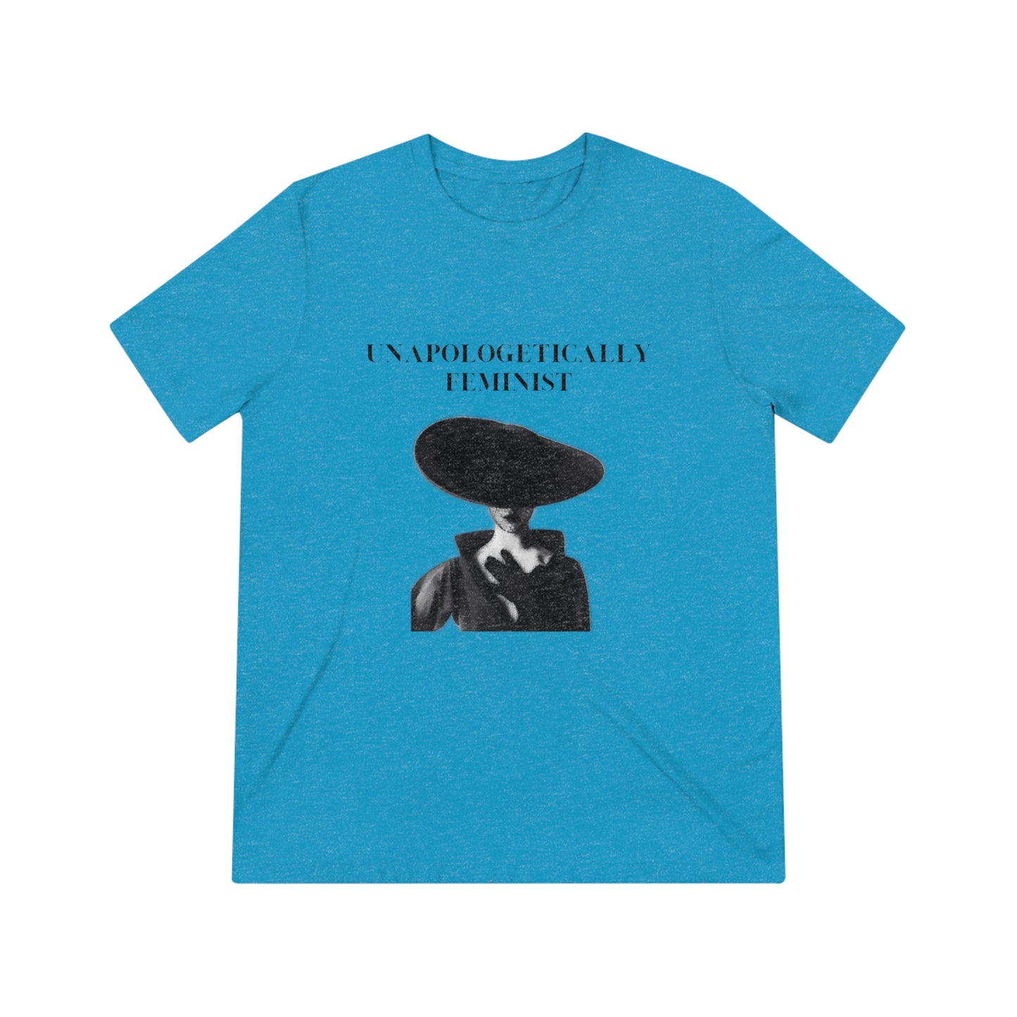 Unapologetically Feminist Triblend Tee