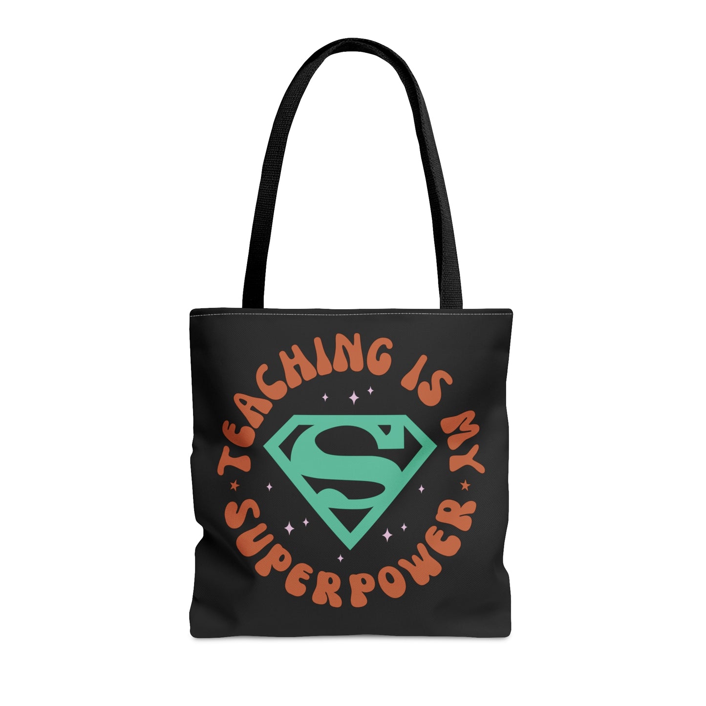 Teaching is My Superpower Tote Bag