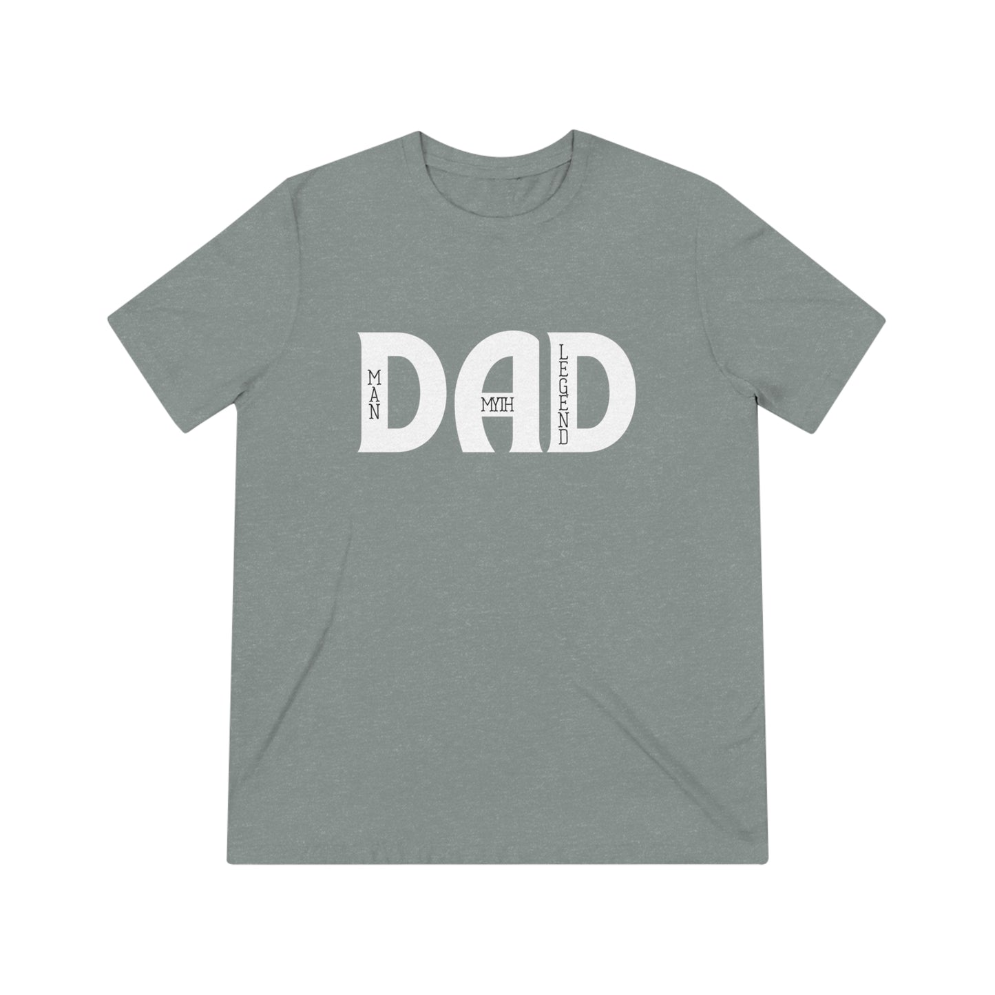 Dad: Man, Myth, Legend Triblend Tee