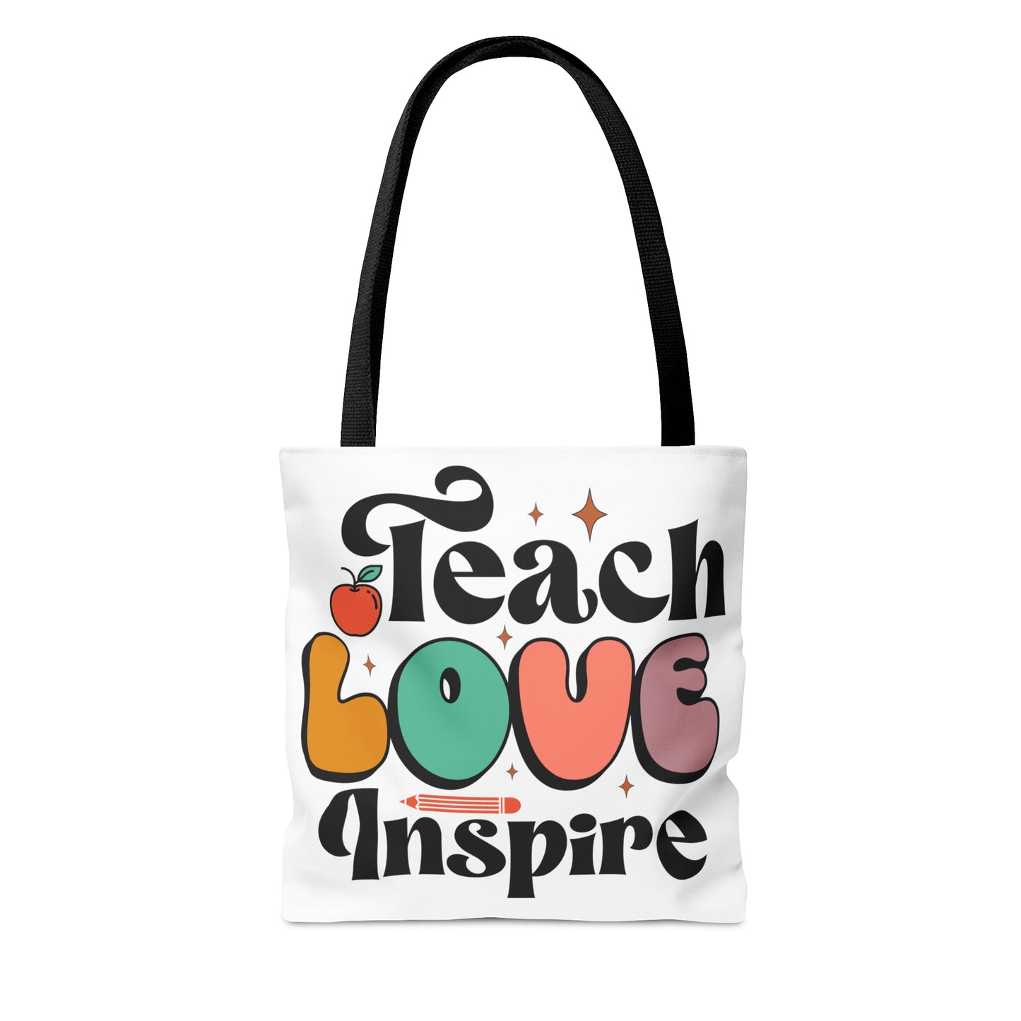 Teach Love Inspire Tote Bag