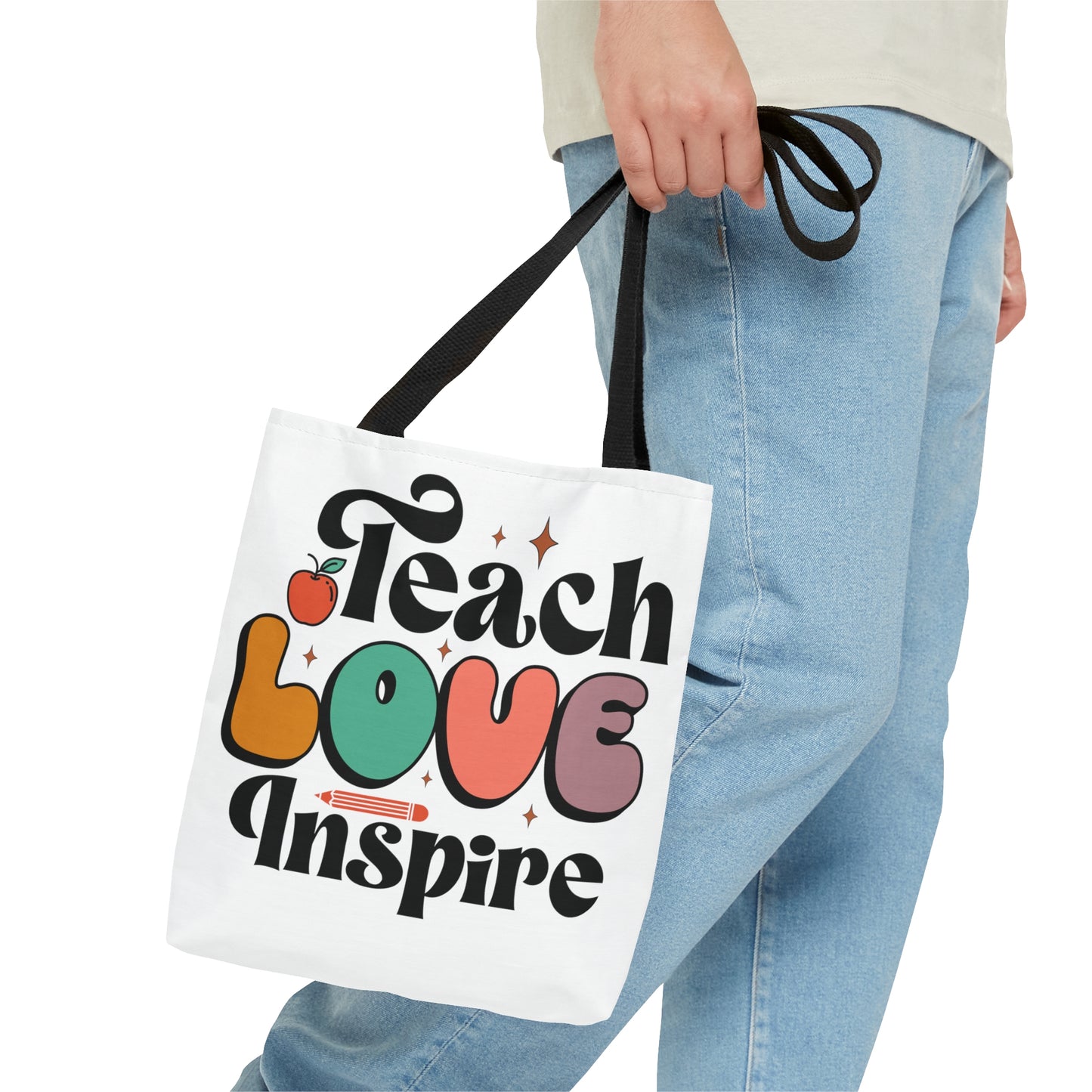 Teach Love Inspire Tote Bag