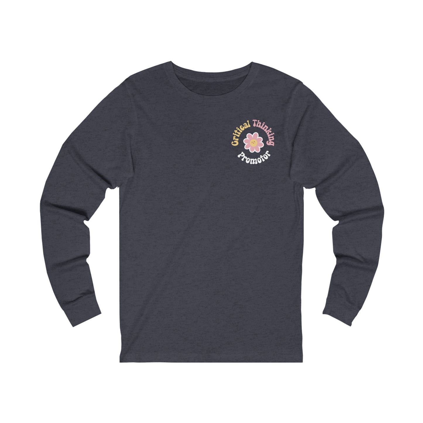 Critical Thinking Promotor Jersey Long Sleeve Tee