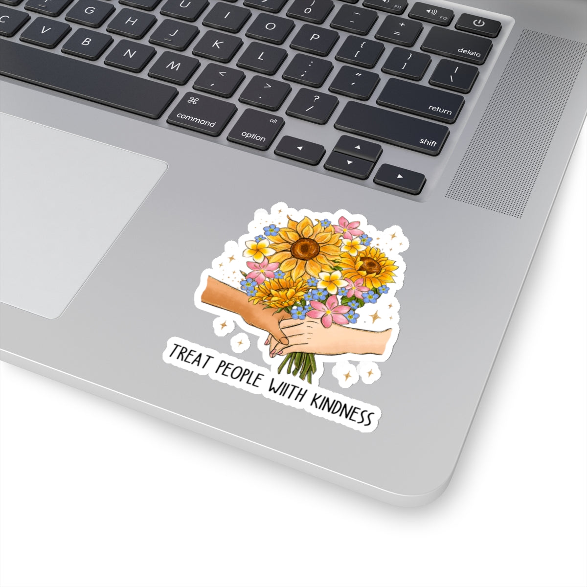 Treat People With Kindness Bouquet Kiss-Cut Sticker
