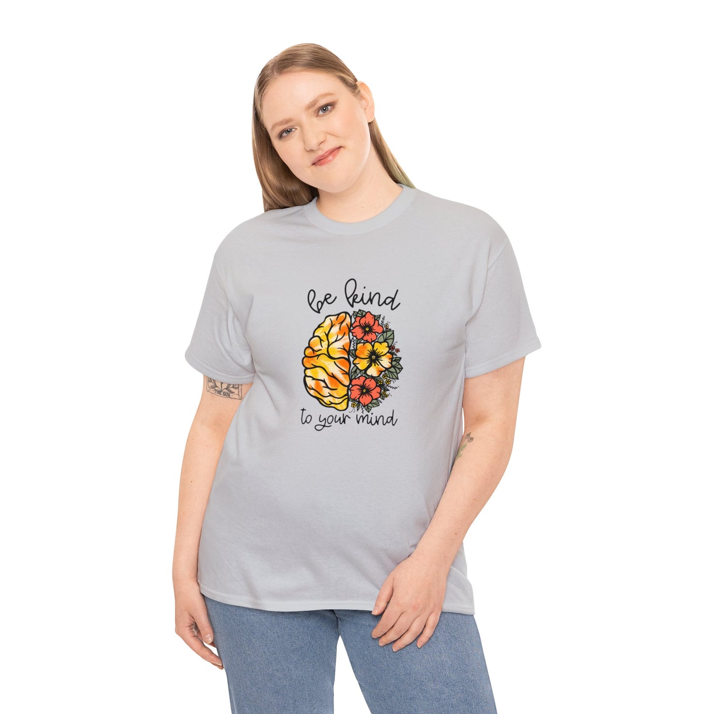 Be Kind To Your Mind Heavy Cotton Tee
