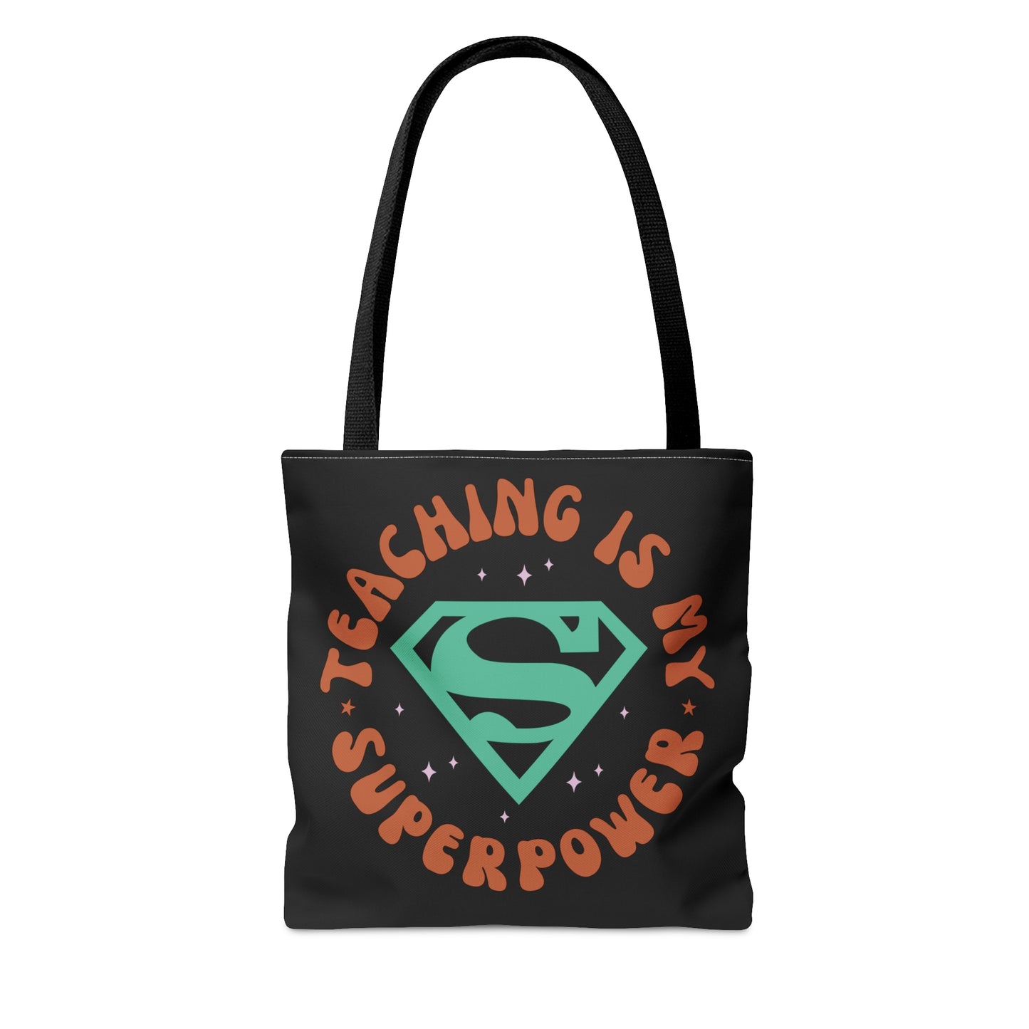 Teaching is My Superpower Tote Bag