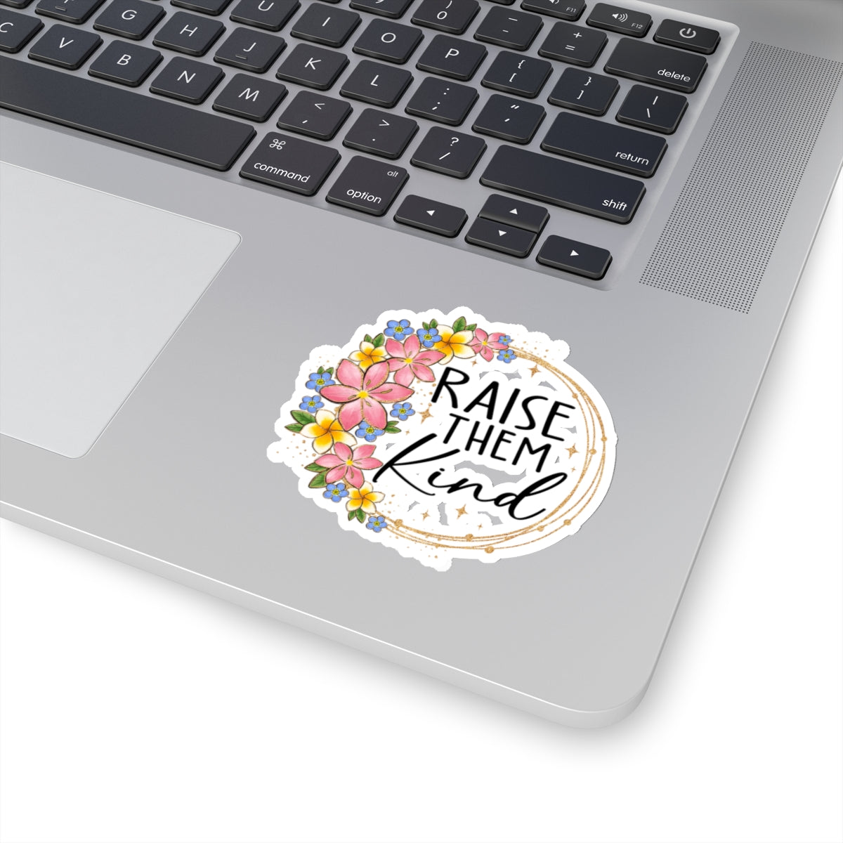 Raise Them Kind Kiss-Cut Sticker