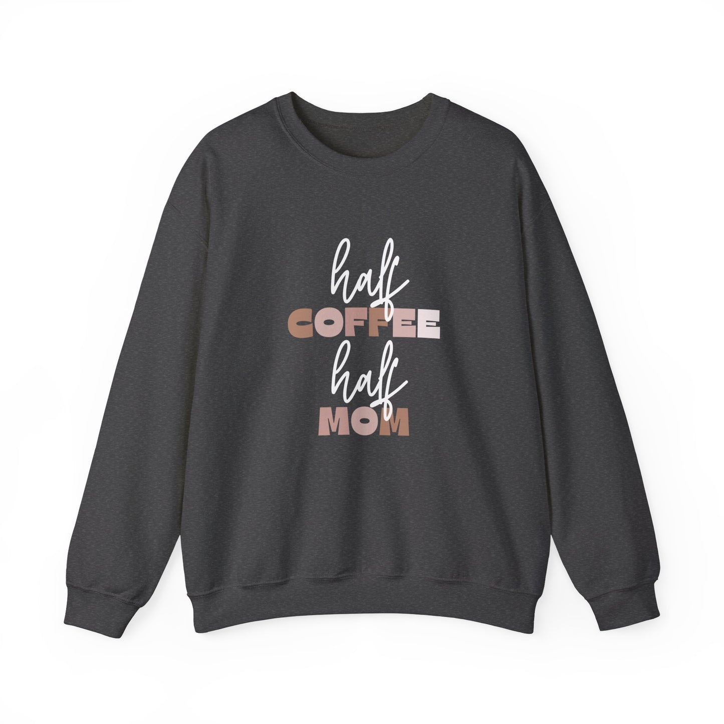Half Coffee Half Mom Heavy Blend™ Crewneck Sweatshirt