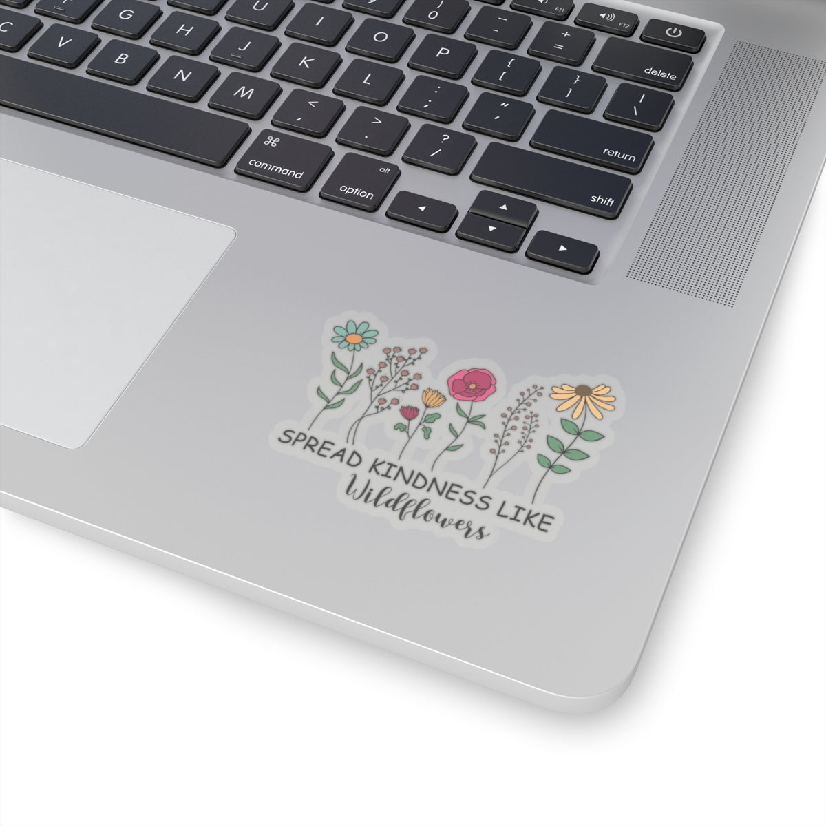 Spread Kindness Like Wildflowers Kiss-Cut Sticker