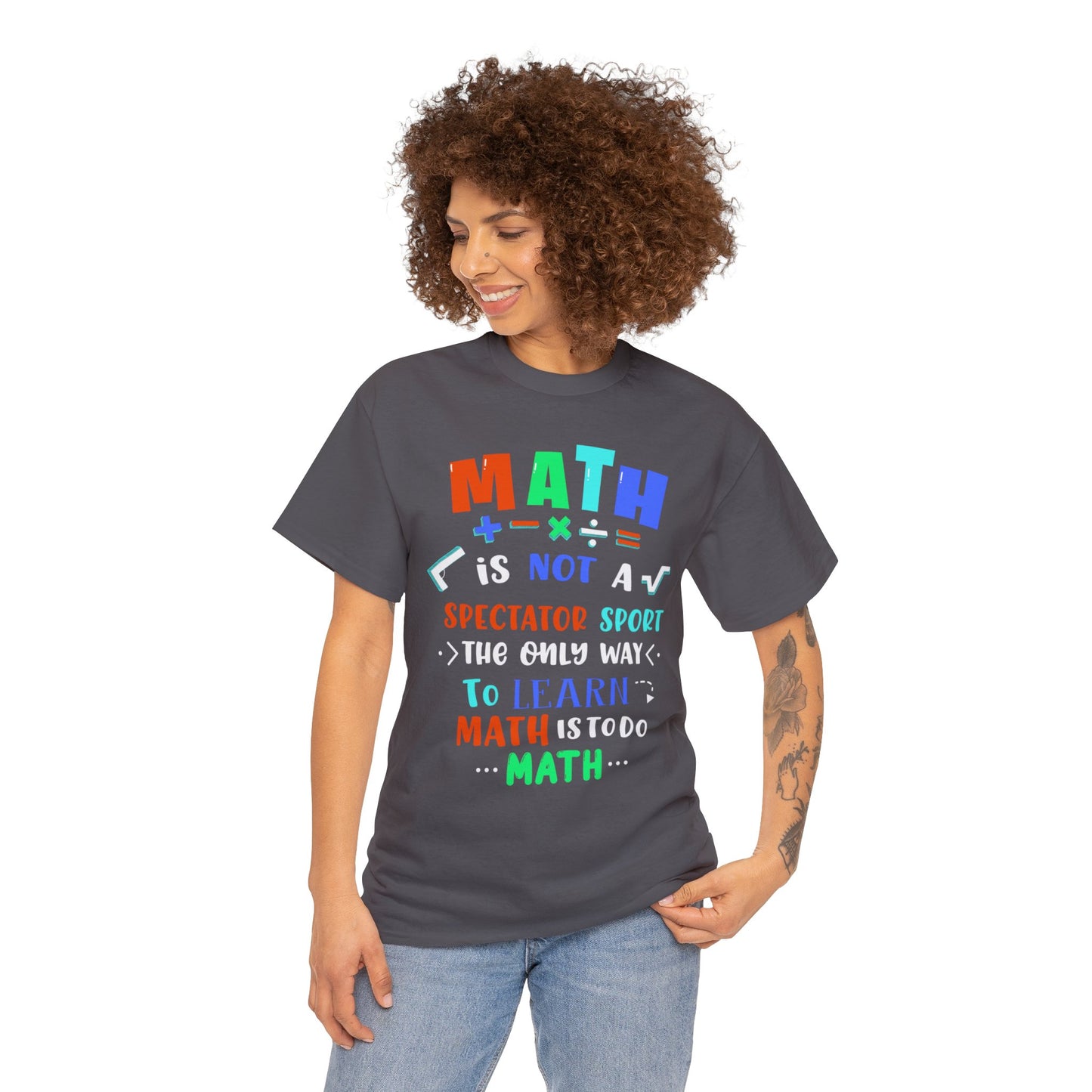 Math is Not a Spectator Sport Heavy Cotton Tee