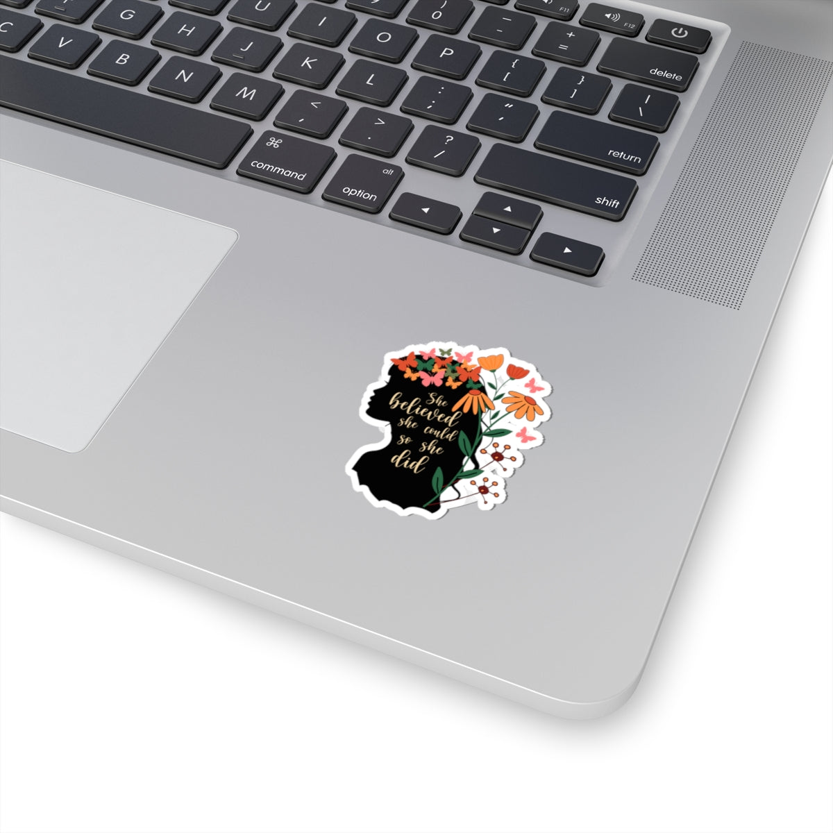 She Believed She Could So She Did Kiss-Cut Sticker
