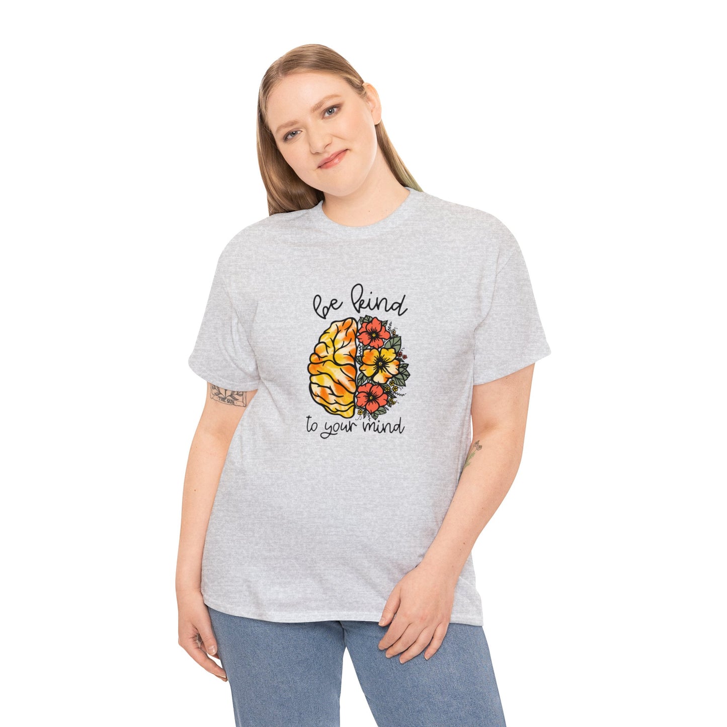 Be Kind To Your Mind Heavy Cotton Tee