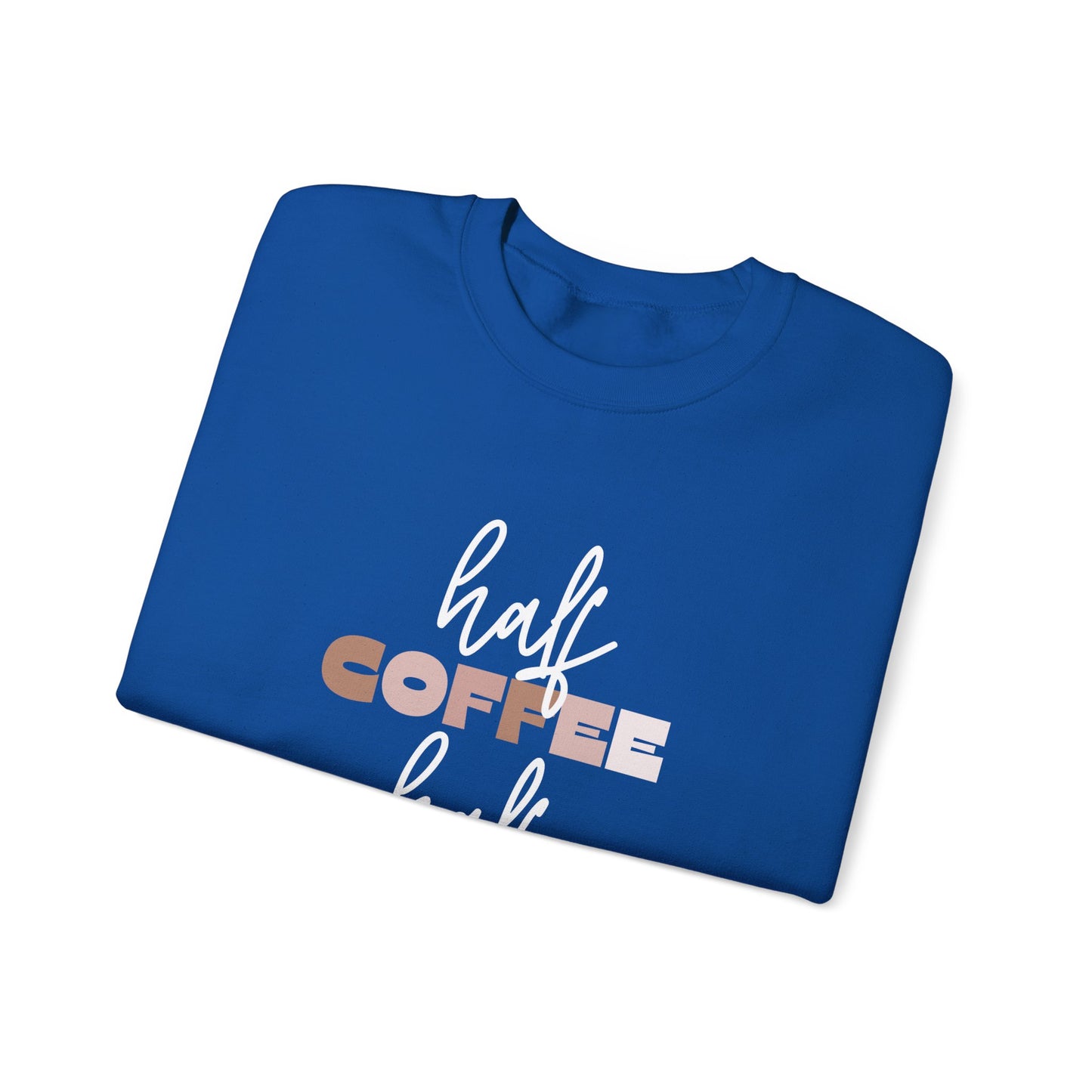 Half Coffee Half Mom Heavy Blend™ Crewneck Sweatshirt