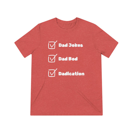 Dad Checklist Triblend Tee