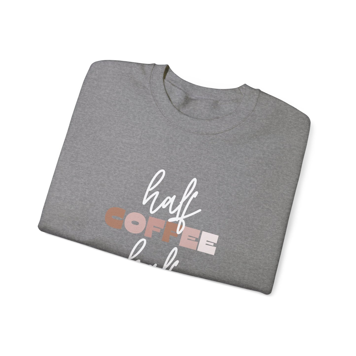 Half Coffee Half Mom Heavy Blend™ Crewneck Sweatshirt