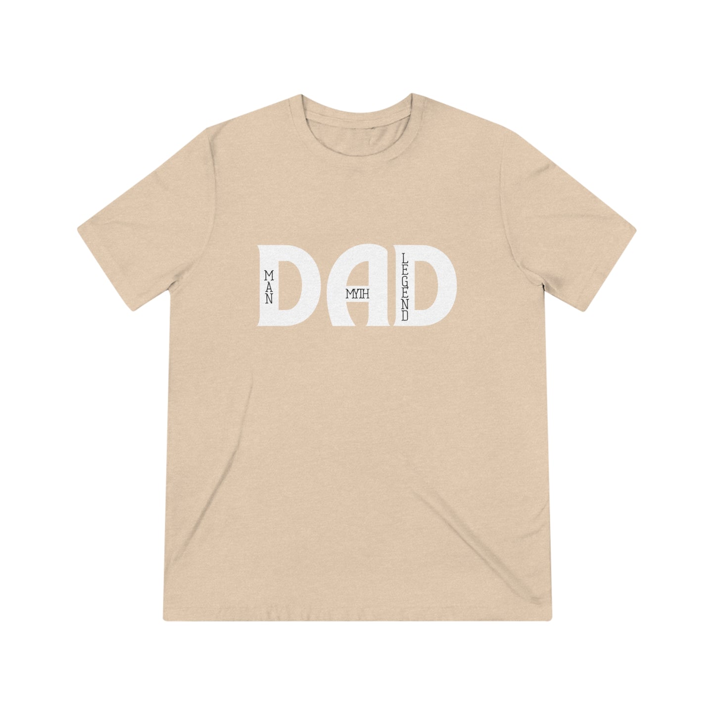 Dad: Man, Myth, Legend Triblend Tee