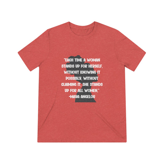 Maya Angelou Quote Triblend Tee