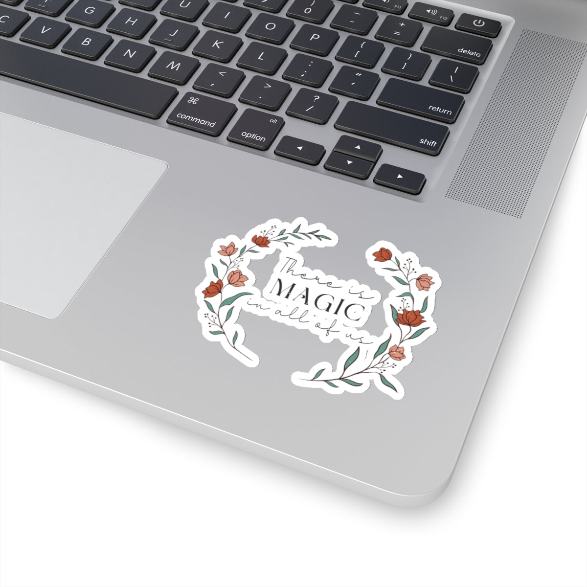There is Magic in All of Us Kiss-Cut Sticker