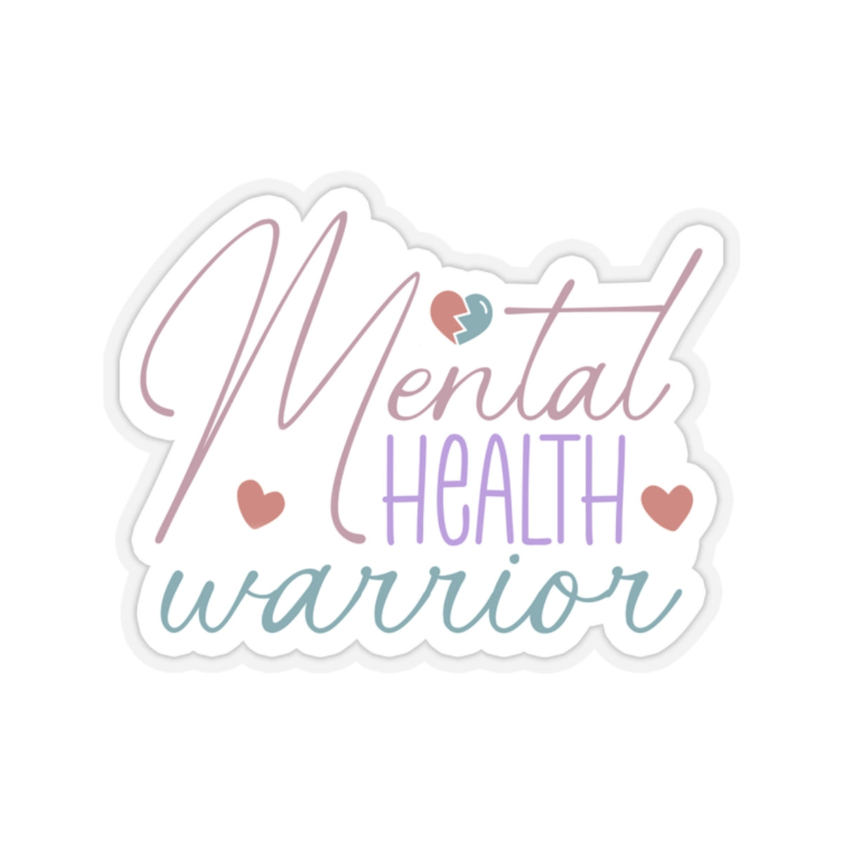 Mental Health Warrior Kiss-Cut Sticker