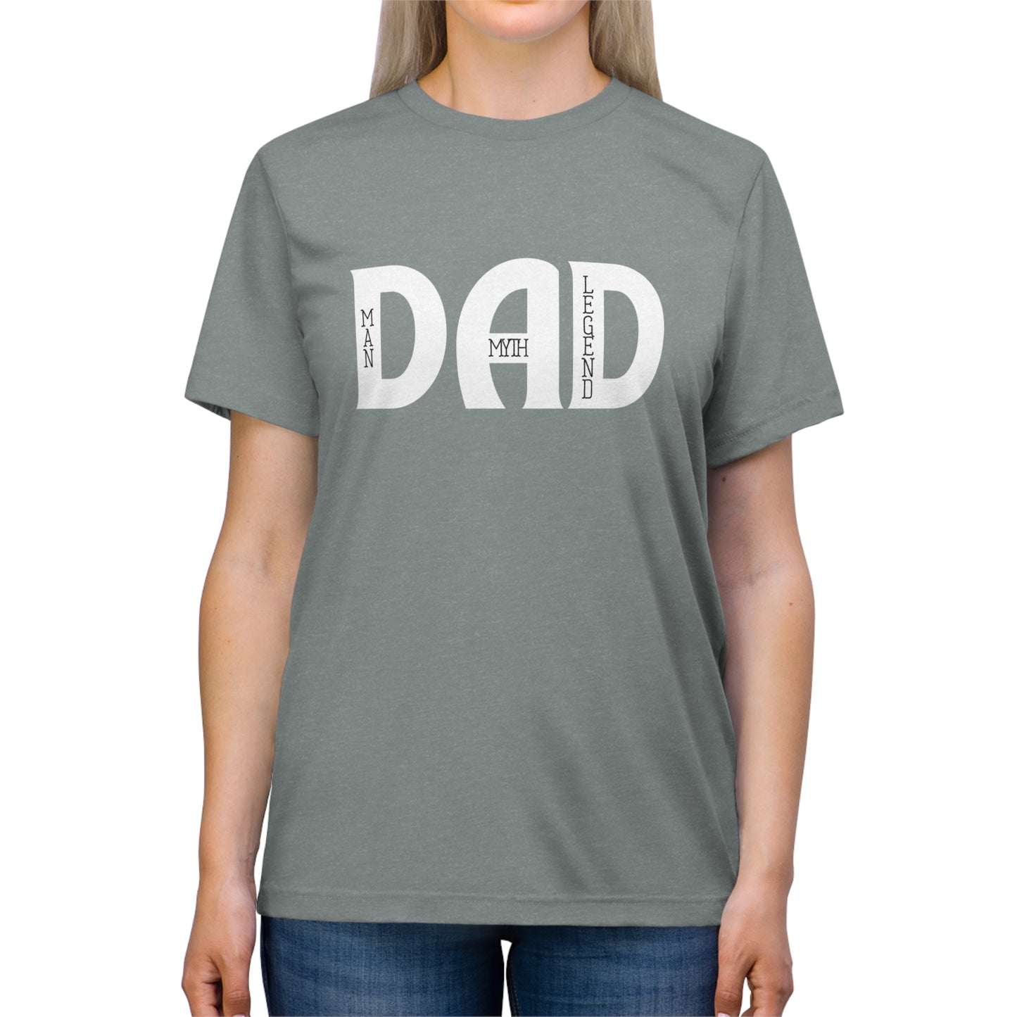 Dad: Man, Myth, Legend Triblend Tee