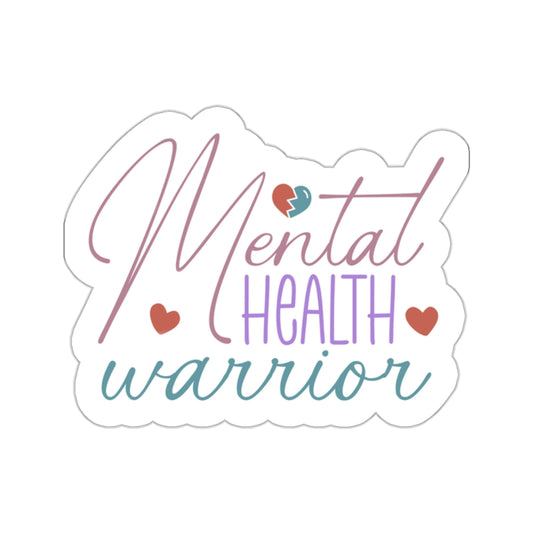 Mental Health Warrior Kiss-Cut Sticker