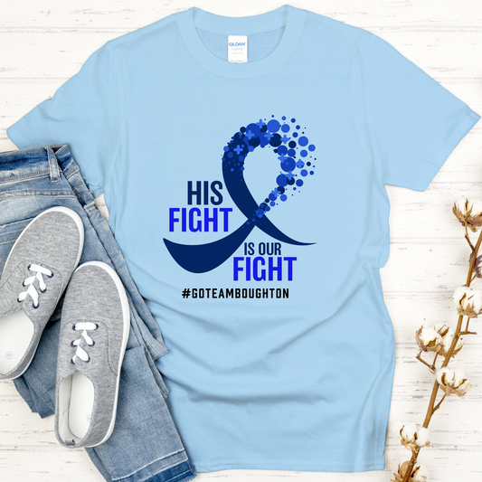 His Fight is Our Fight T-Shirt