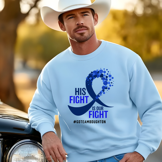 His Fight is Our Fight Sweatshirt