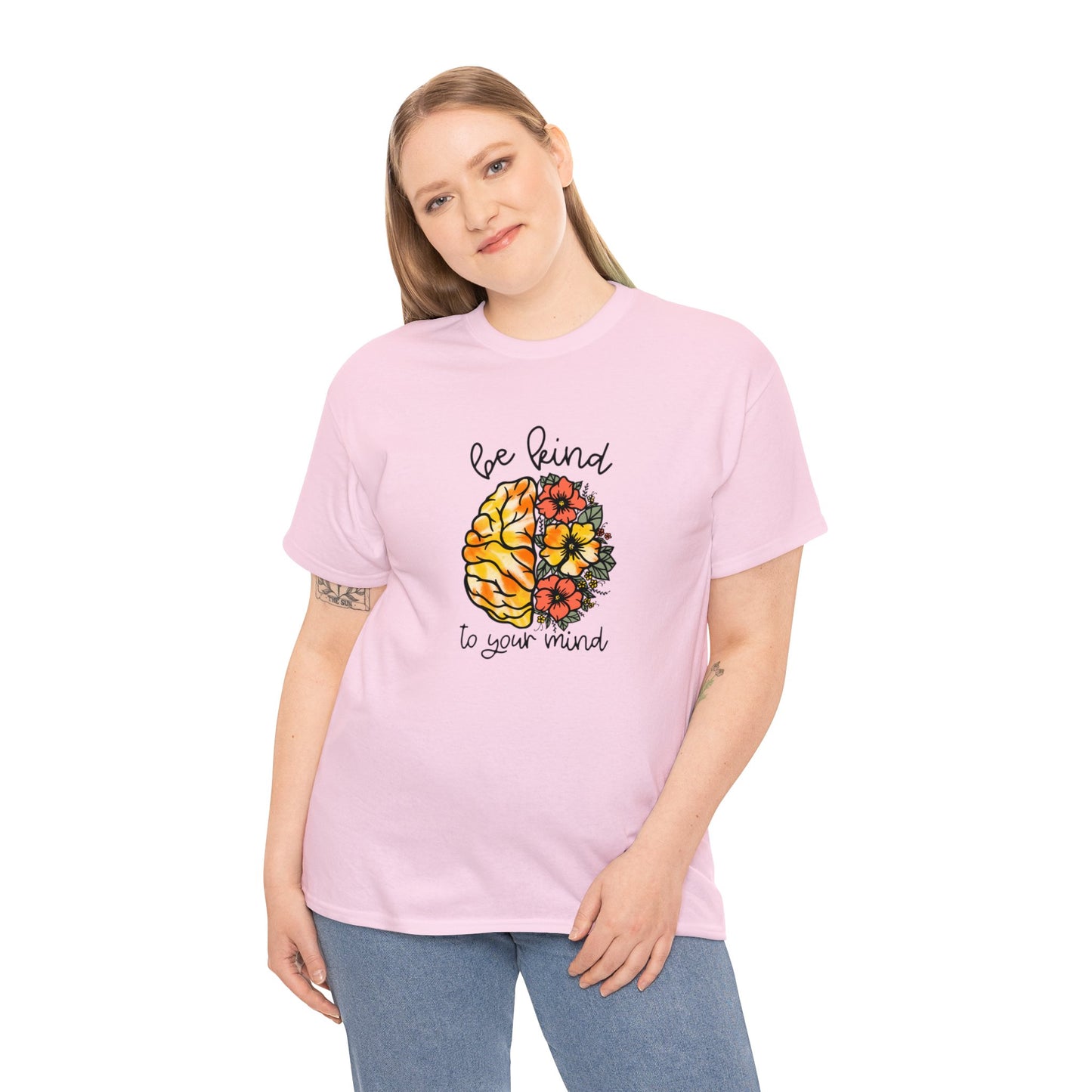 Be Kind To Your Mind Heavy Cotton Tee