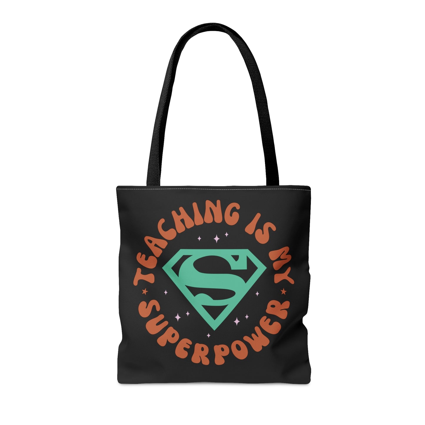 Teaching is My Superpower Tote Bag